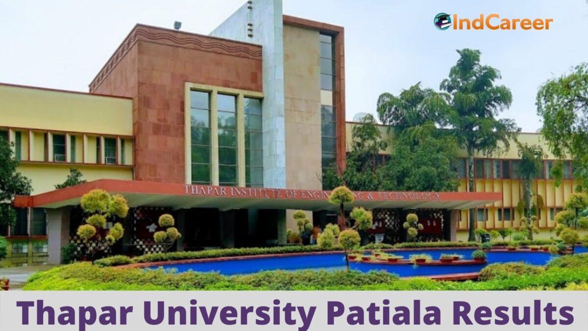 Thapar University Patiala Results @ Thapar.Edu: Check UG, PG Results Here