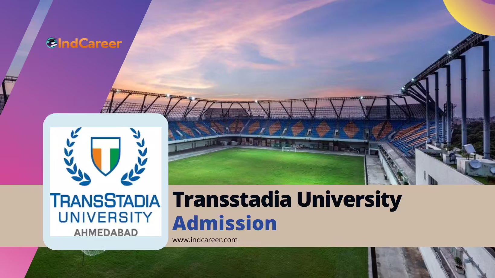 Transstadia University Admission Details: Eligibility, Dates, Application, Fees