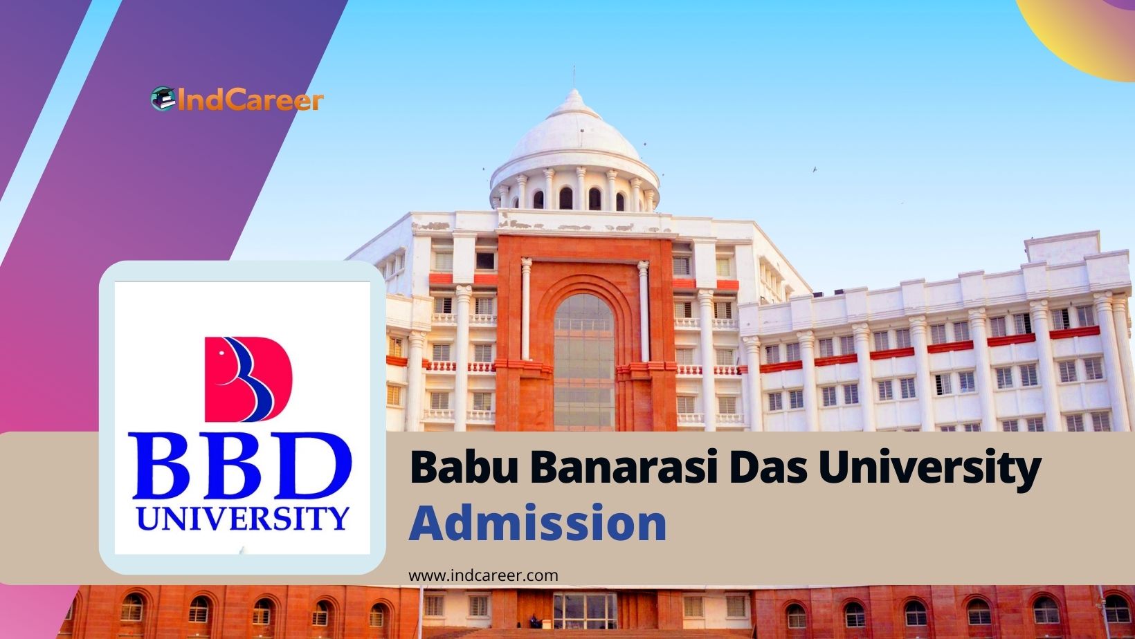 Babu Banarasi Das University (BBDU) Admission Details: Eligibility, Dates, Application, Fees