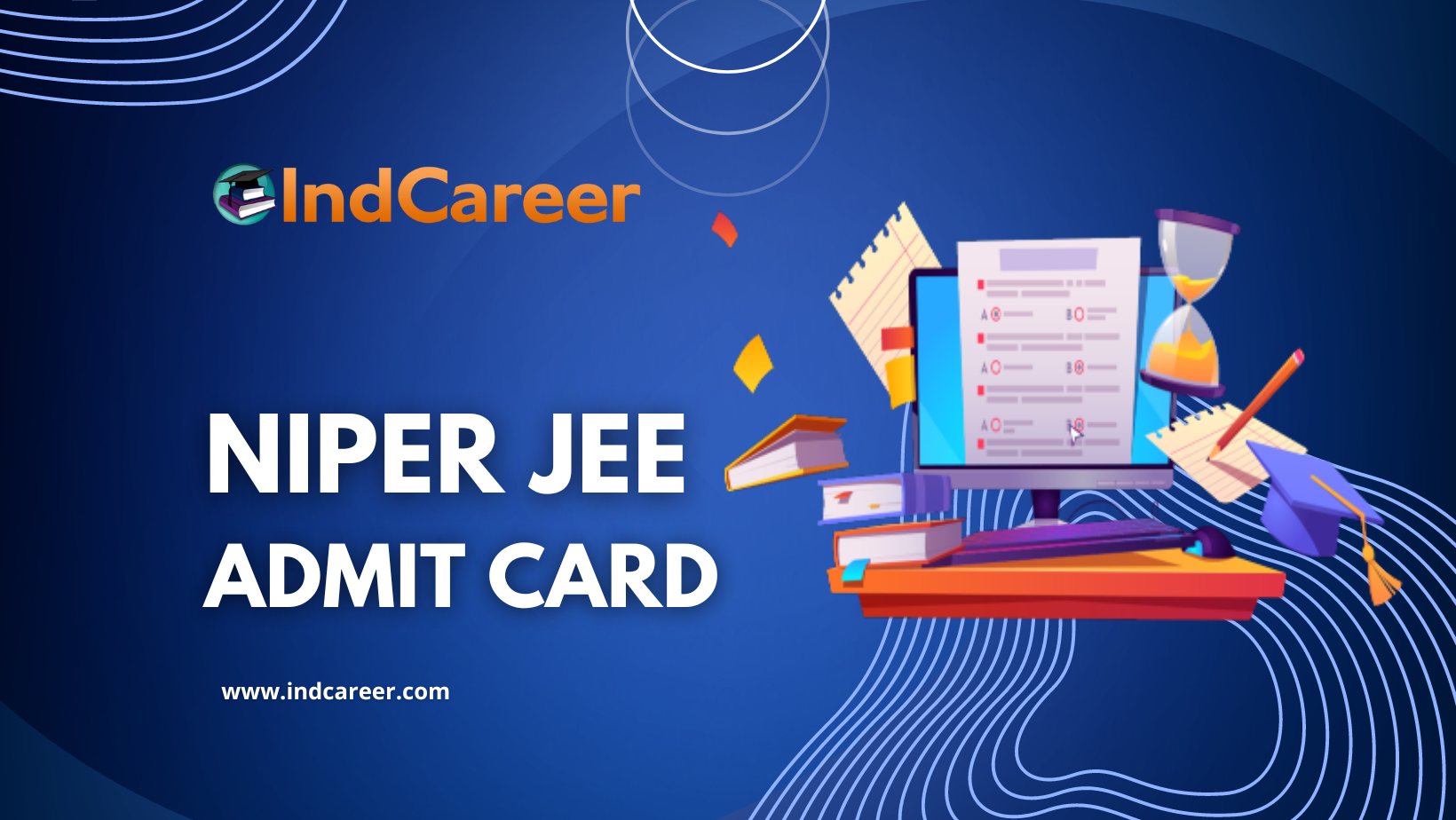 NIPER JEE 2024 Admit Card IndCareer