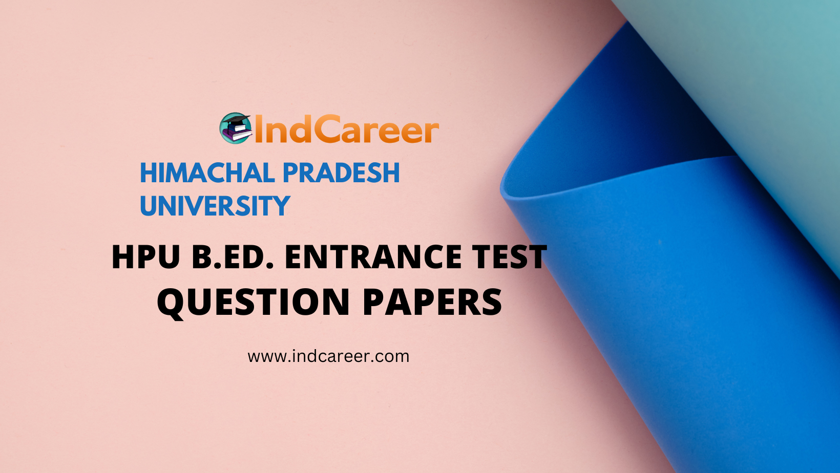 HPU B.Ed Entrance Test Previous Year Question Papers