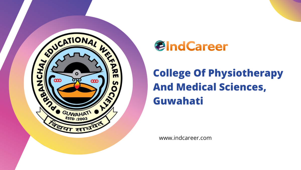 College Of Physiotherapy And Medical Sciences, Guwahati