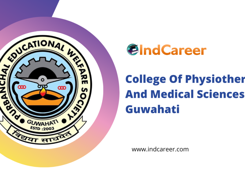 College Of Physiotherapy And Medical Sciences, Guwahati