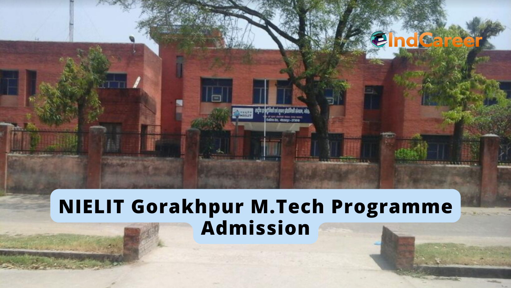 NIELIT Admission | M.Tech Programme at Gorakhpur NIELIT