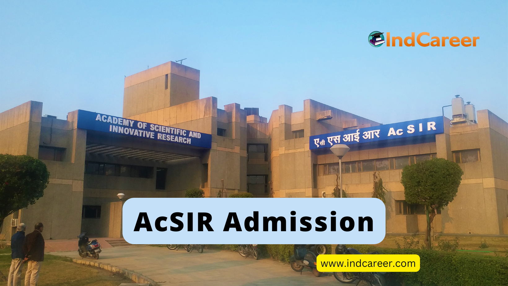 Academy of Scientific and Innovative Research (AcSIR) Admissions