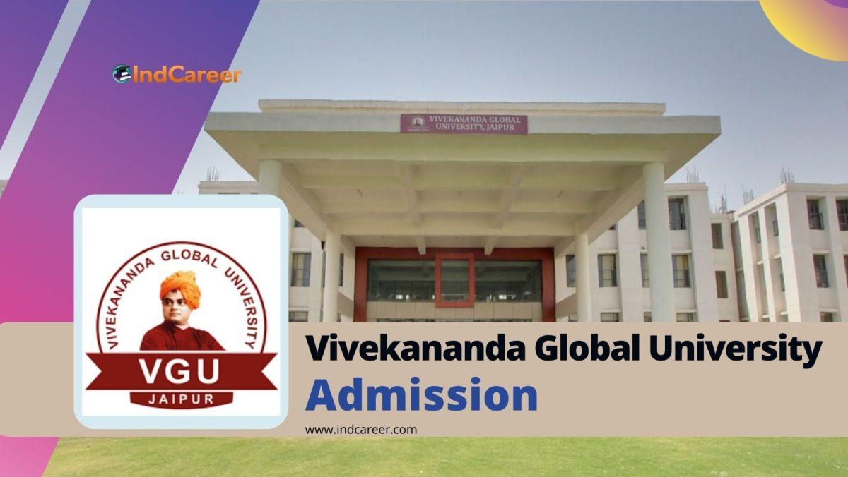 Vivekananda Global University Admission Details: Eligibility, Dates, Application, Fees