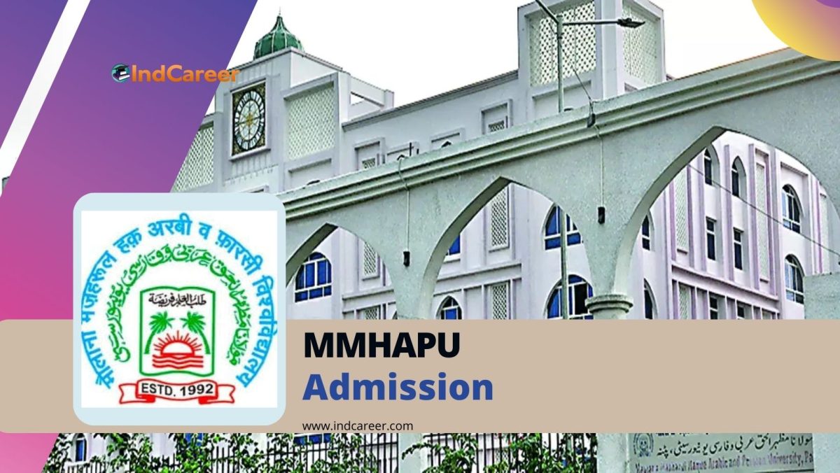 Maulana Mazharul Haque Arabic and Persian University (MMHAPU) Admission Details: Eligibility, Dates, Application, Fees