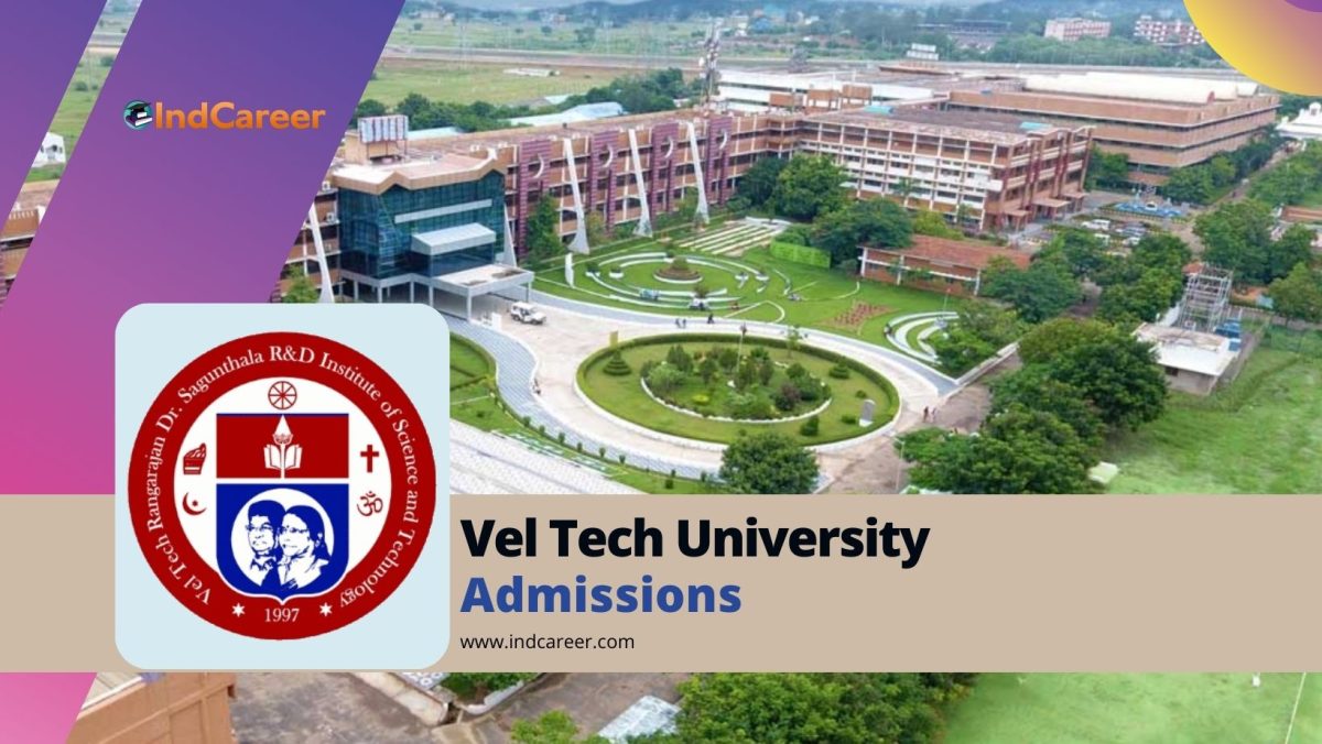 Vel Tech Rangrajan Dr Sagunthala R&D Institute of Science and Technology: Courses, Admission Details, Eligibility, Dates, Application, Fees
