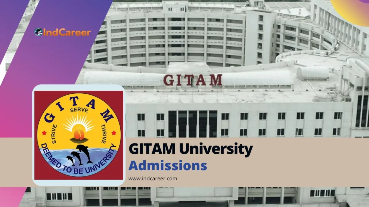 GITAM University: Courses, Eligibility, Dates, Application, Fees