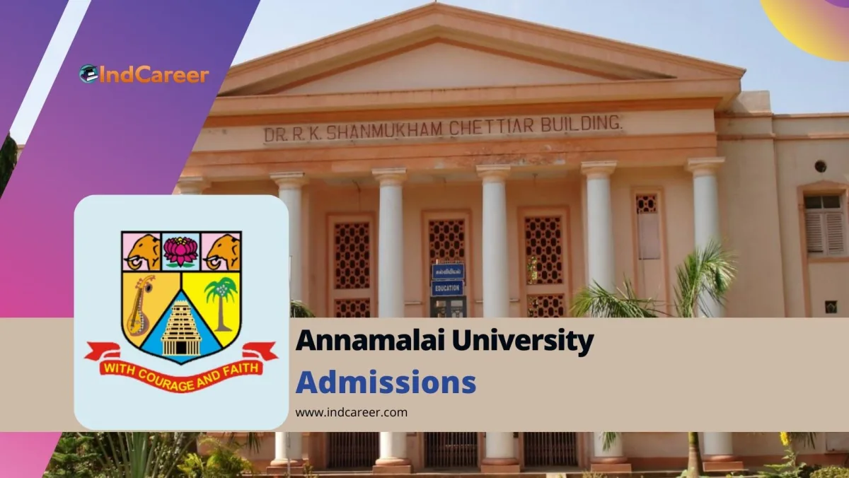 Annamalai University: Courses, Eligibility, Dates, Application, Fees