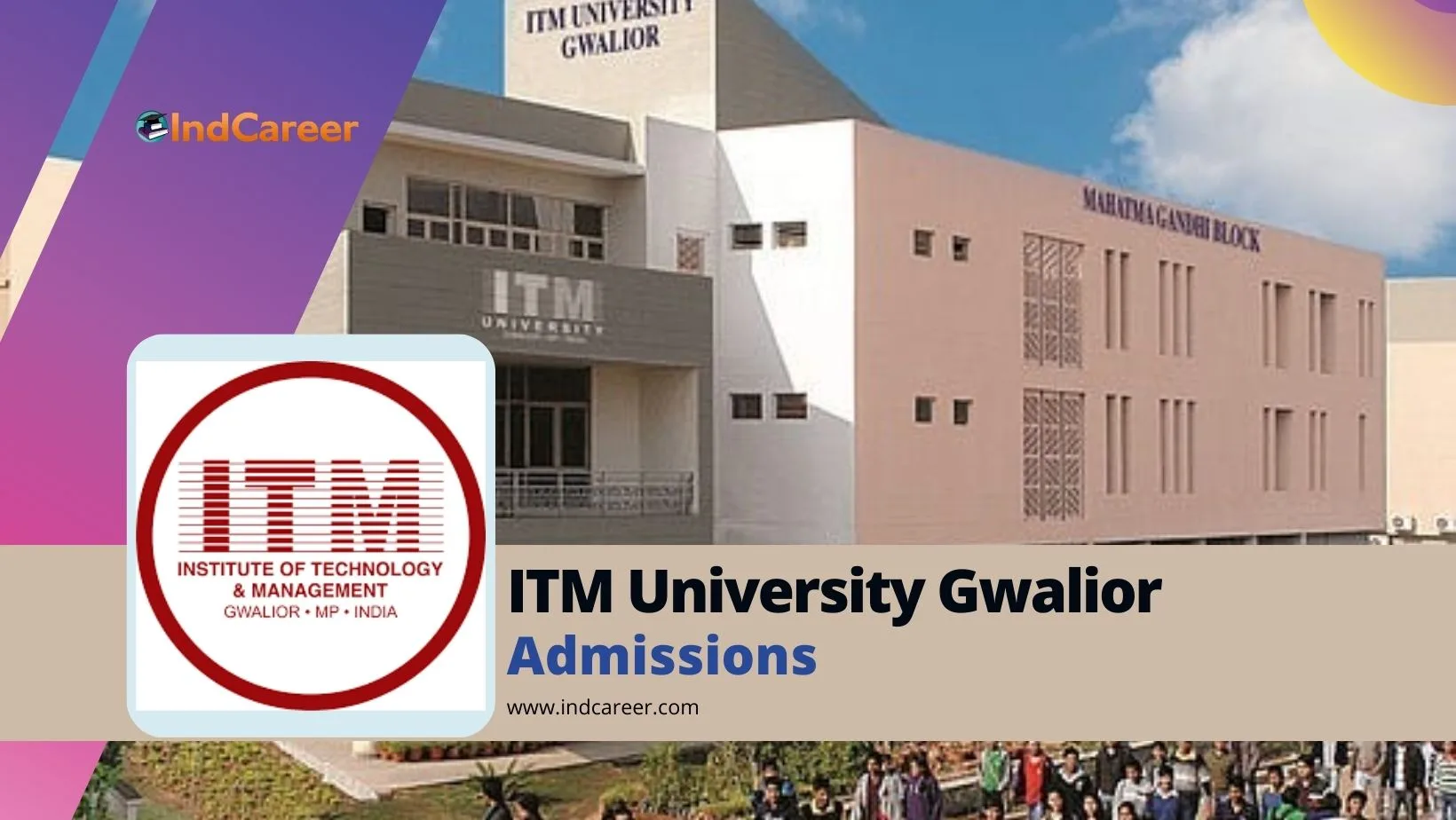ITM University Gwalior: Courses, Eligibility, Dates, Application, Fees