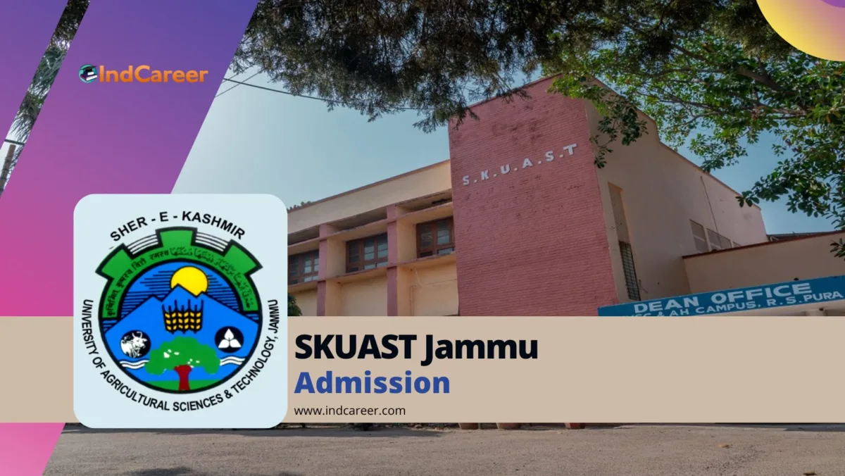 SKUAST Jammu Admission Details: Eligibility, Dates, Application, Fees