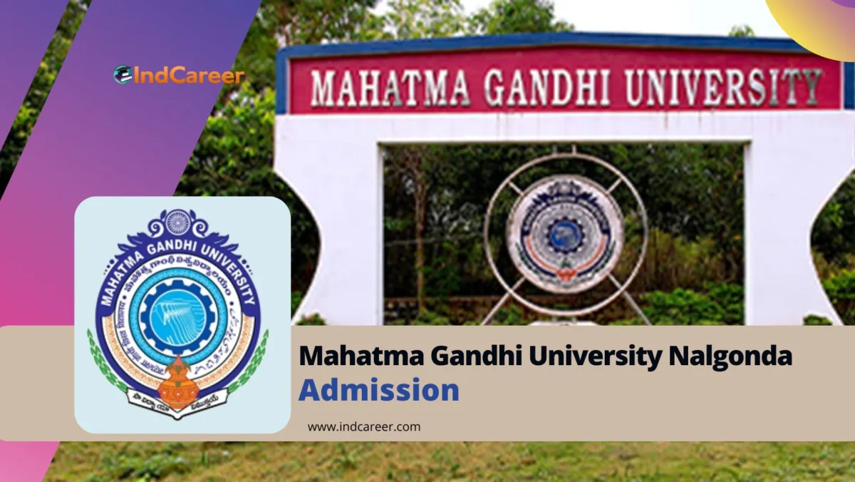 Mahatma Gandhi University Nalgonda Admission Details: Eligibility, Dates, Application, Fees