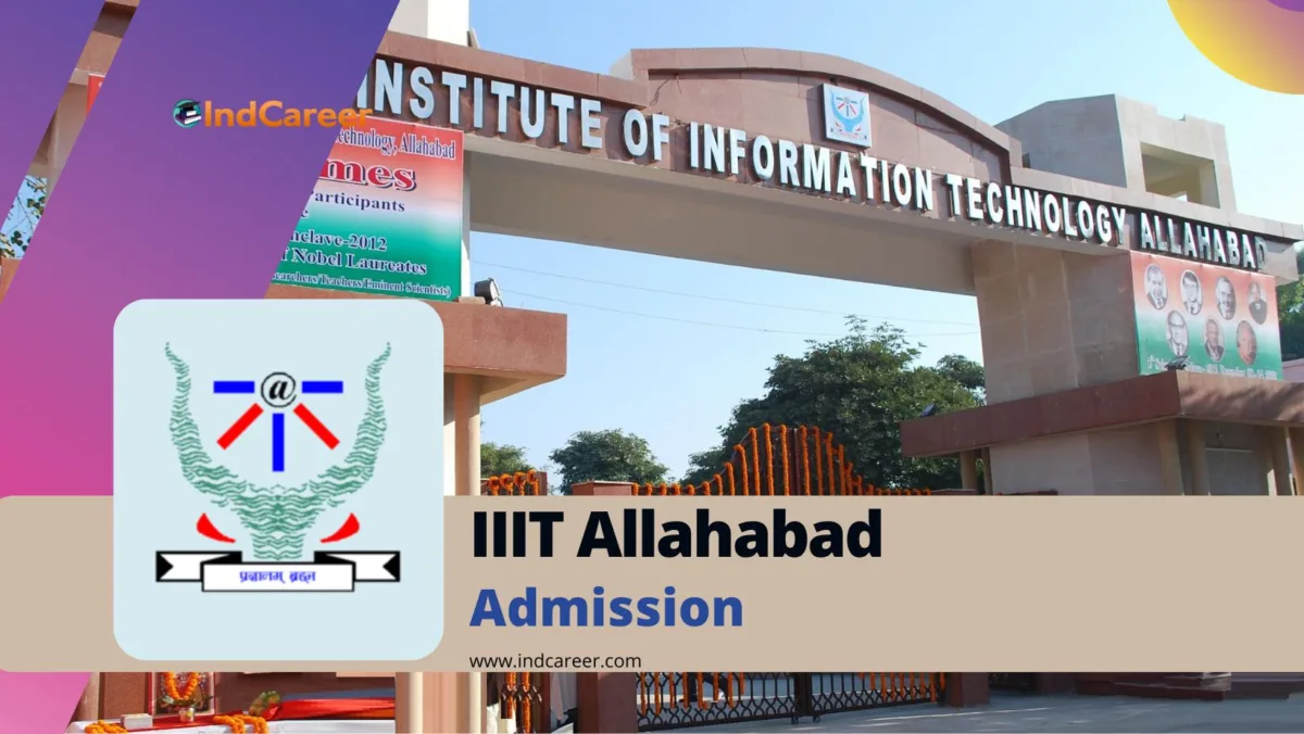 IIIT Allahabad Admission Details: Eligibility, Dates, Application, Fees
