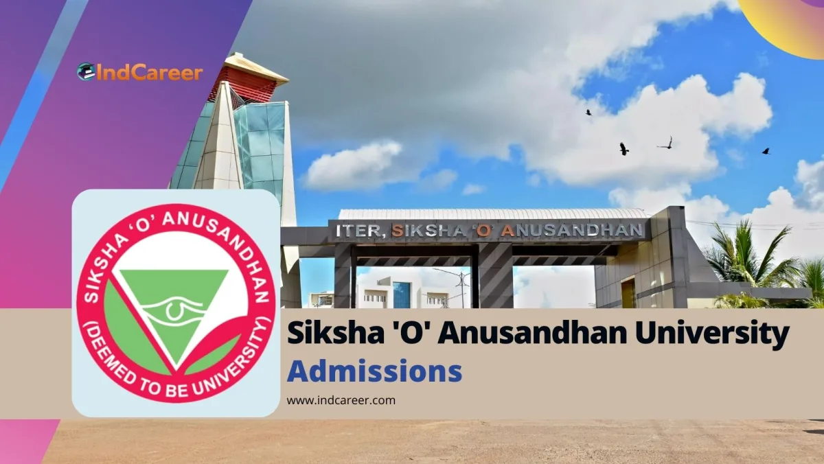 Siksha 'O' Anusandhan University (SOA): Courses, Eligibility, Dates, Application, Fees