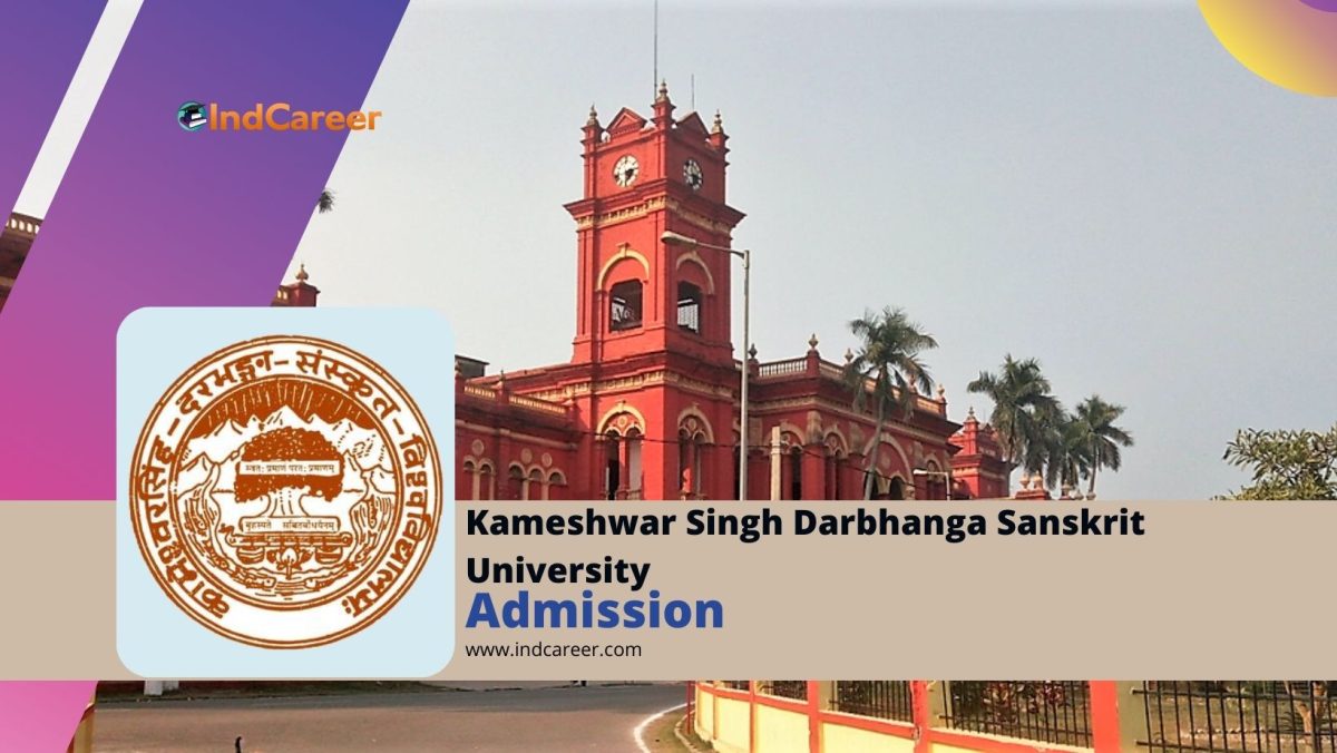 Kameshwar Singh Darbhanga Sanskrit University Admission Details: Eligibility, Dates, Application, Fees