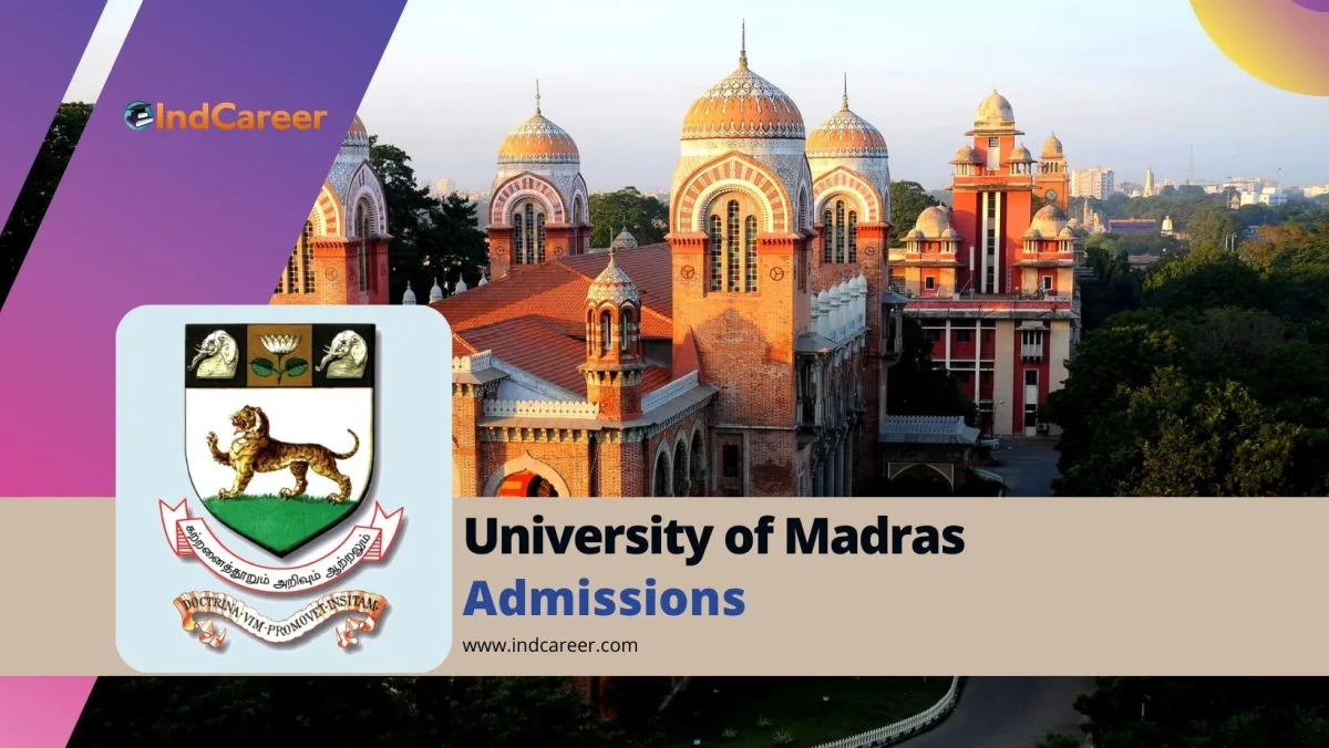 University of Madras: Courses, Eligibility, Dates, Application, Fees
