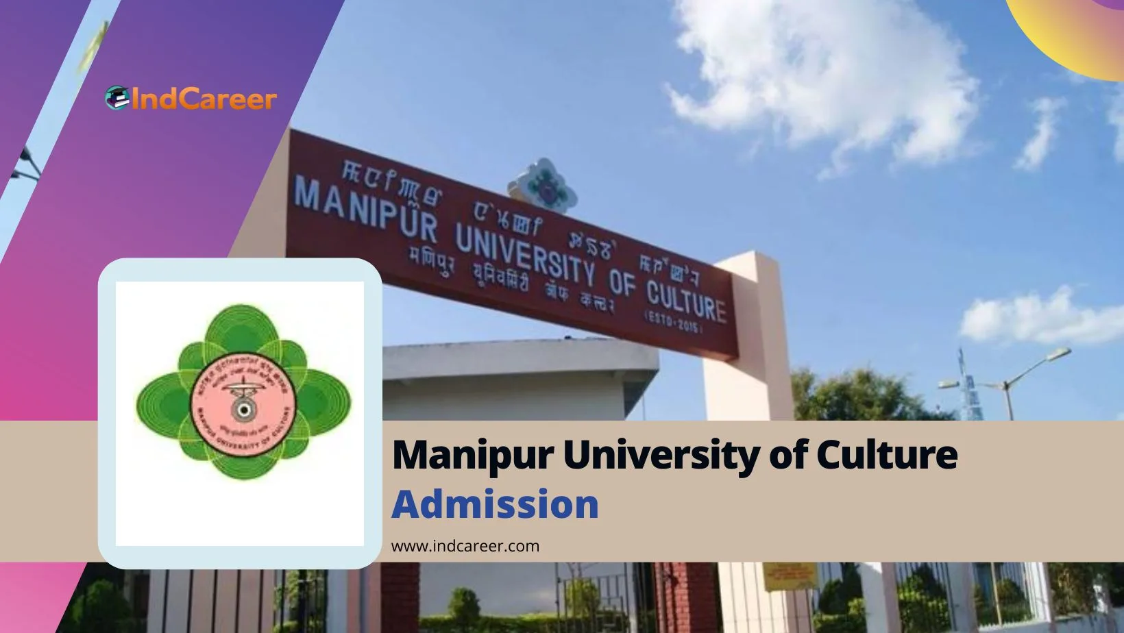 Manipur University of Culture, Palace Compound, Imphal East Admission Details: Eligibility, Dates, Application, Fees
