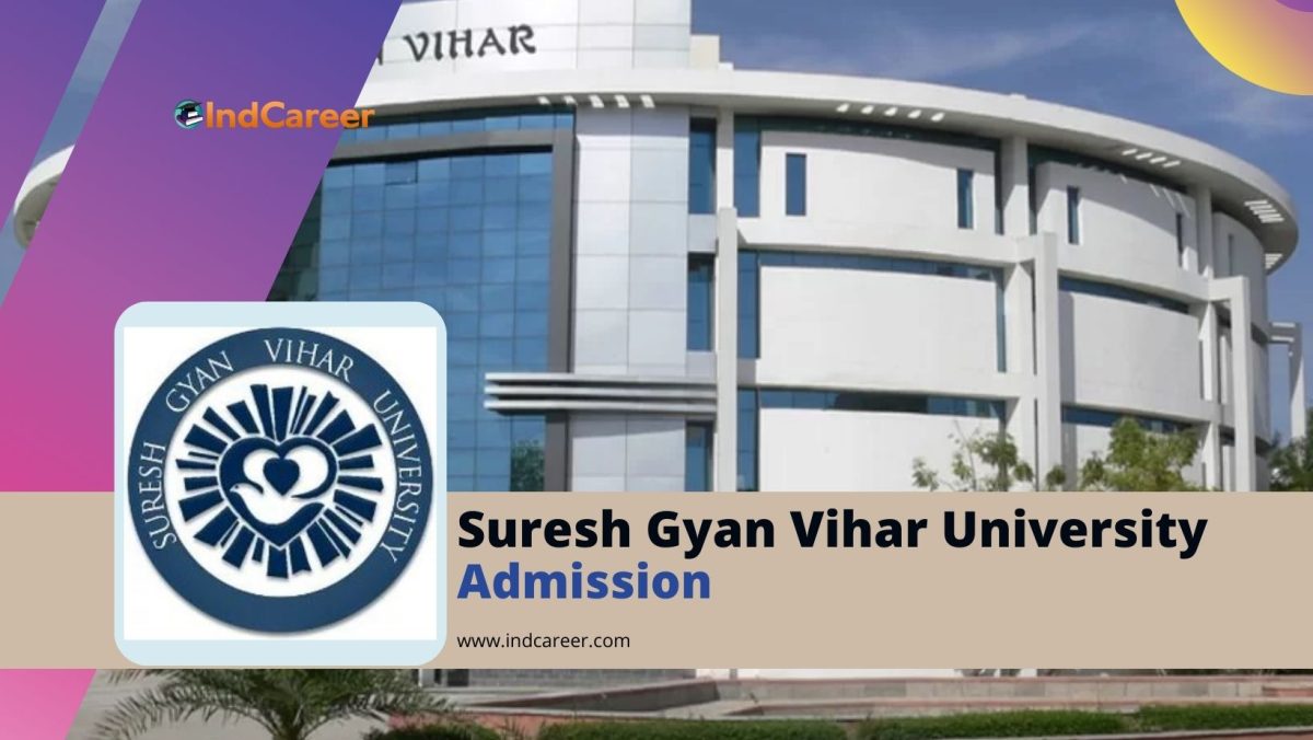 Suresh Gyan Vihar University Admission Details: Eligibility, Dates, Application, Fees