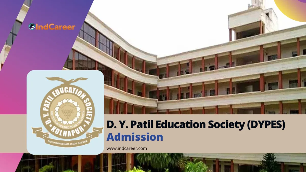 D Y Patil Education Society Admission Details: Eligibility, Dates, Application, Fees