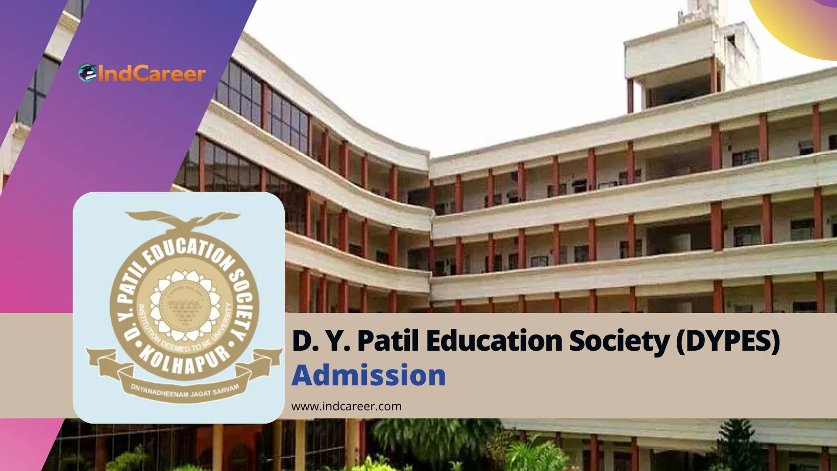 D Y Patil Education Society Admission Details: Eligibility, Dates, Application, Fees