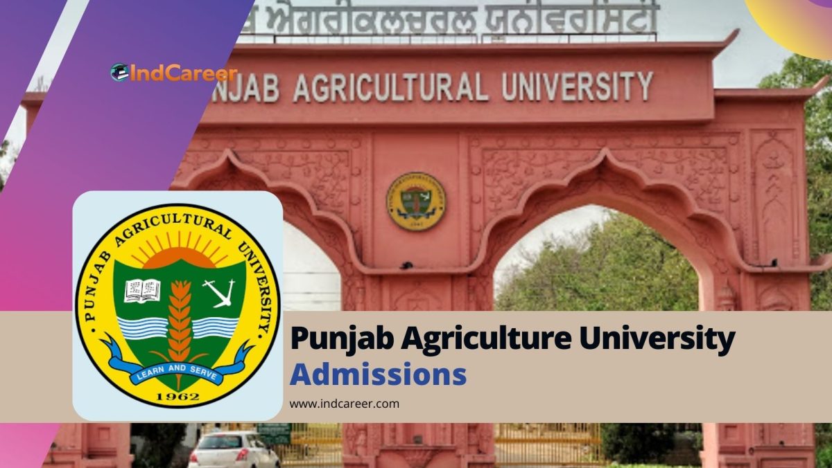 Punjab Agricultural University Admission Details: Eligibility, Dates, Application, Fees