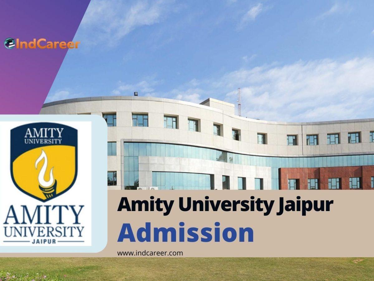 Amity University Jaipur Admission Details: Eligibility, Dates, Application, Fees