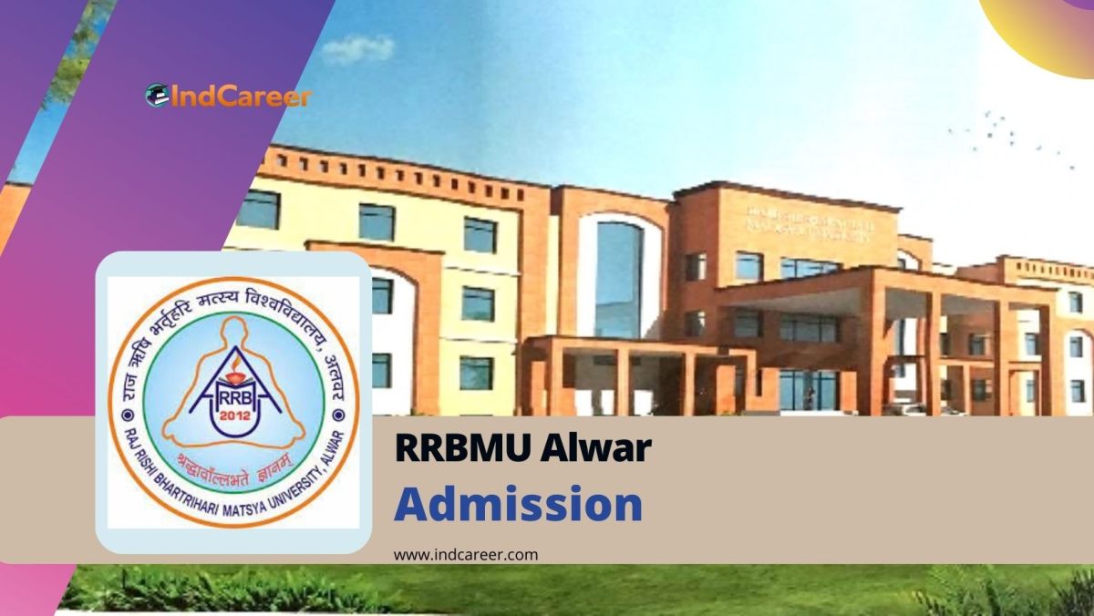 Raj Rishi Bhartrihari Matsya University (RRBMU): Courses, Admission Details, Eligibility, Dates, Application, Fees