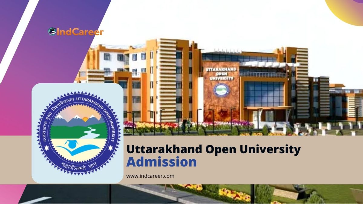 Uttarakhand Open University Admission Details: Eligibility, Dates, Application, Fees