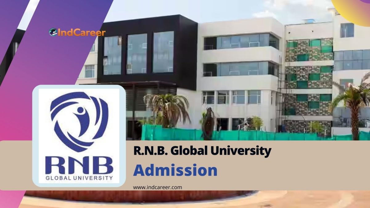 R.N.B. Global University: Courses, Admission Details, Eligibility, Dates, Application, Fees