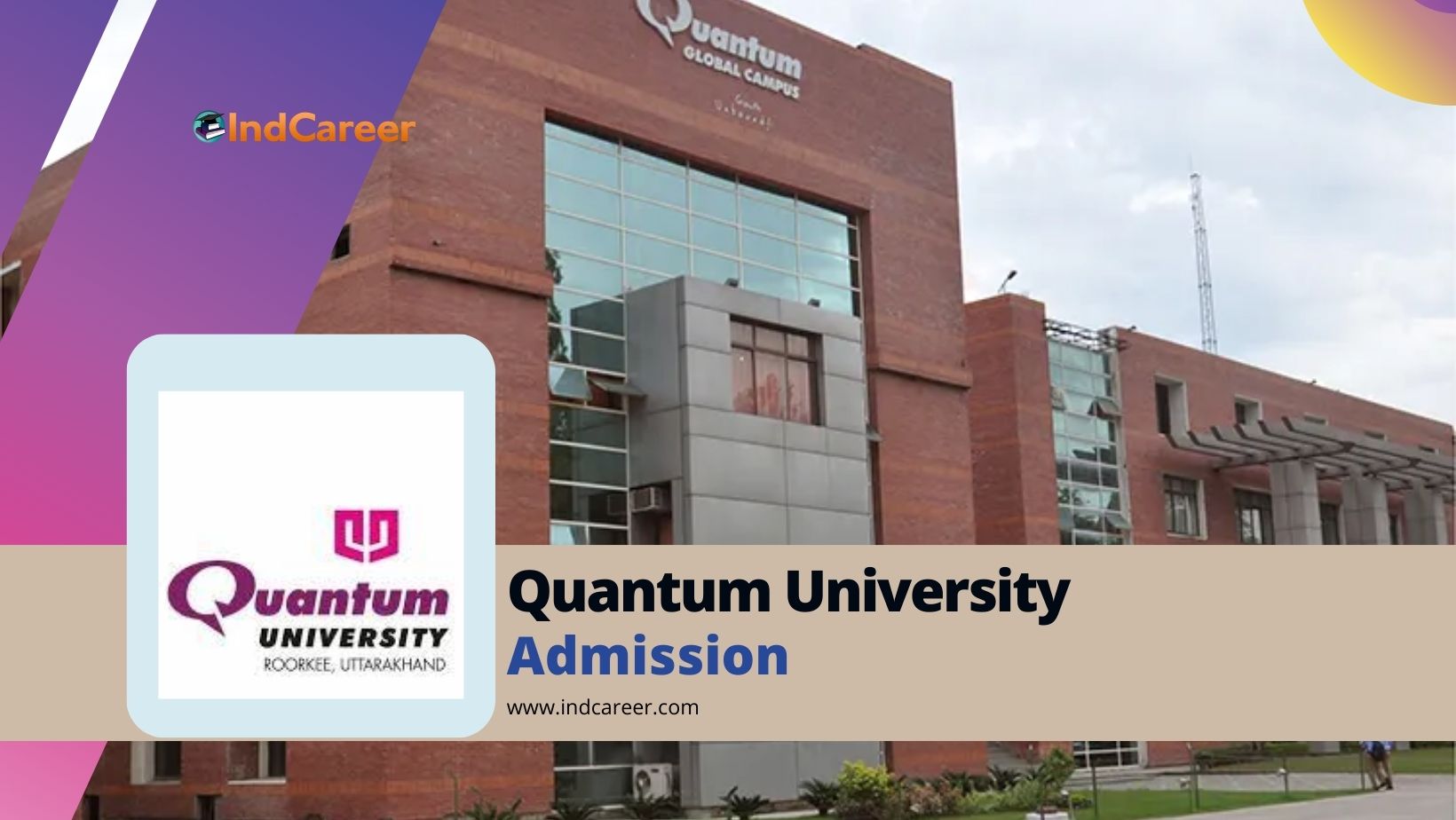 Quantum University: Courses, Admission Details, Eligibility, Dates, Application, Fees