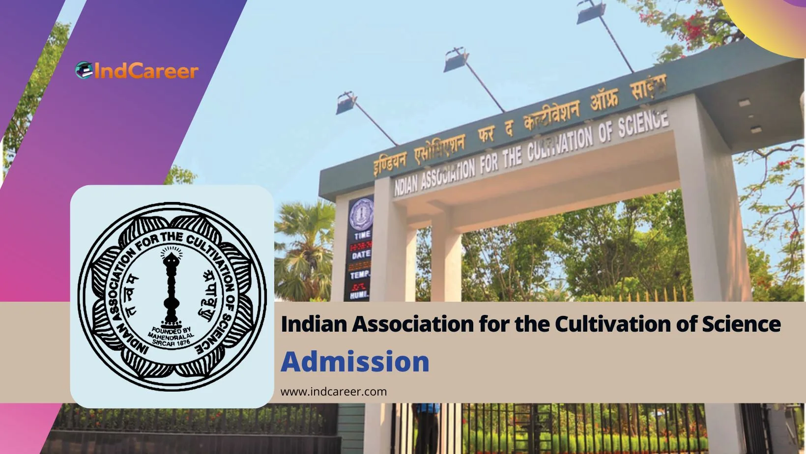Indian Association for the Cultivation of Science (IACS) Admission Details: Eligibility, Dates, Application, Fees