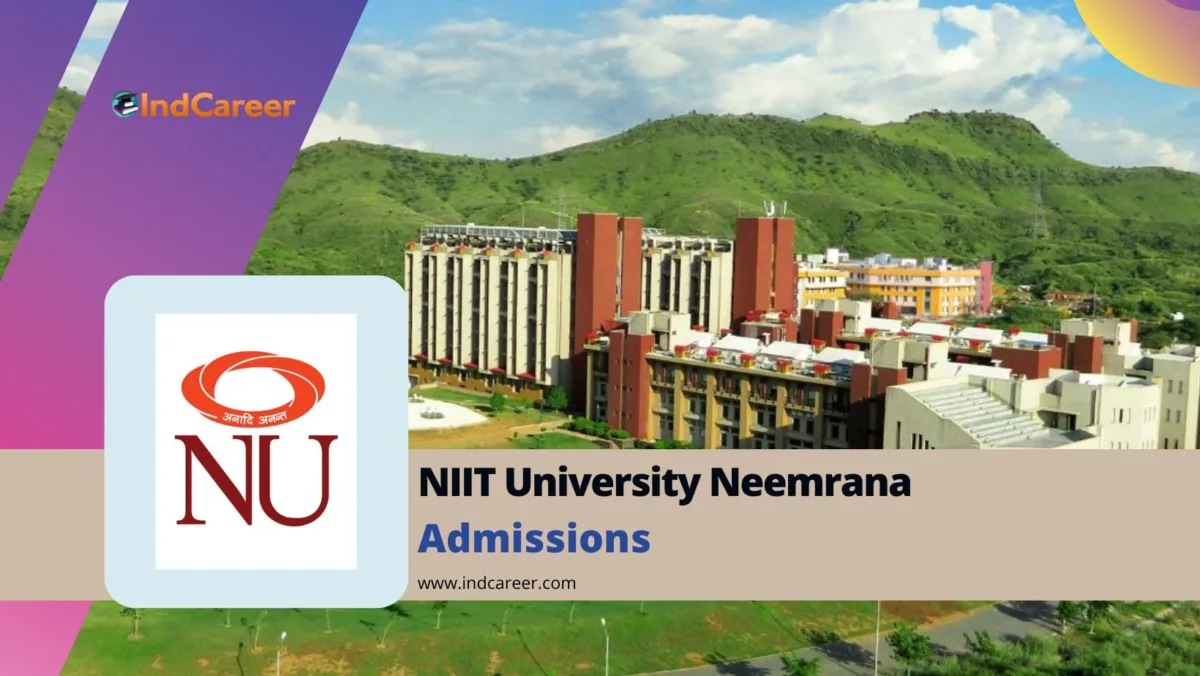 NIIT University Neemrana: Courses, Admission Process, Eligibility