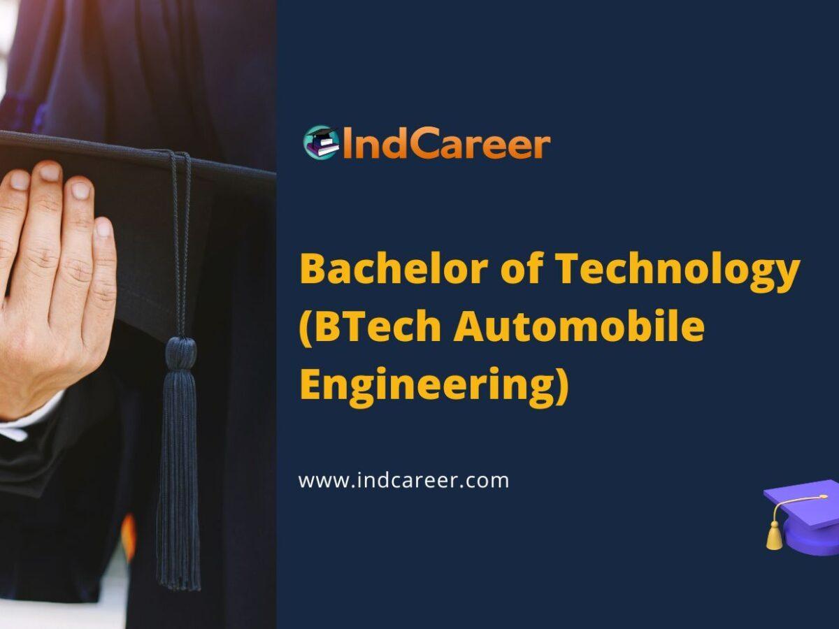 Bachelor of Technology (BTech Automobile Engineering)