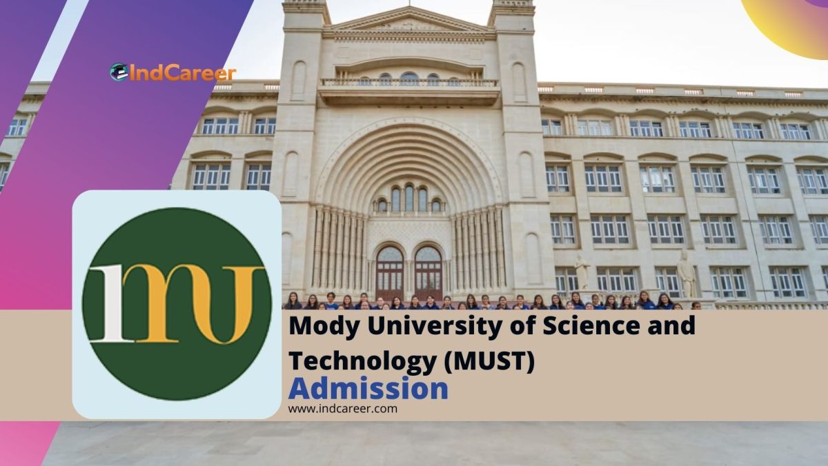 Mody University of Science and Technology (MUST) Admission Details: Eligibility, Dates, Application, Fees