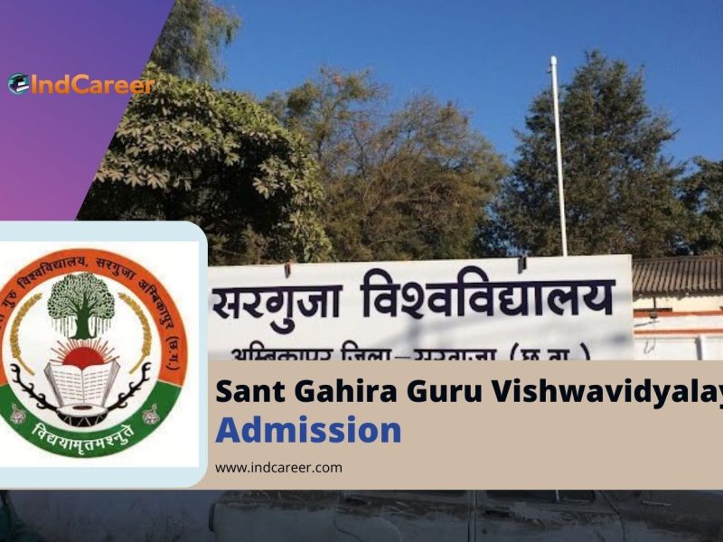 Sant Gahira Guru Vishwavidyalaya Admission Details: Eligibility, Dates, Application, Fees