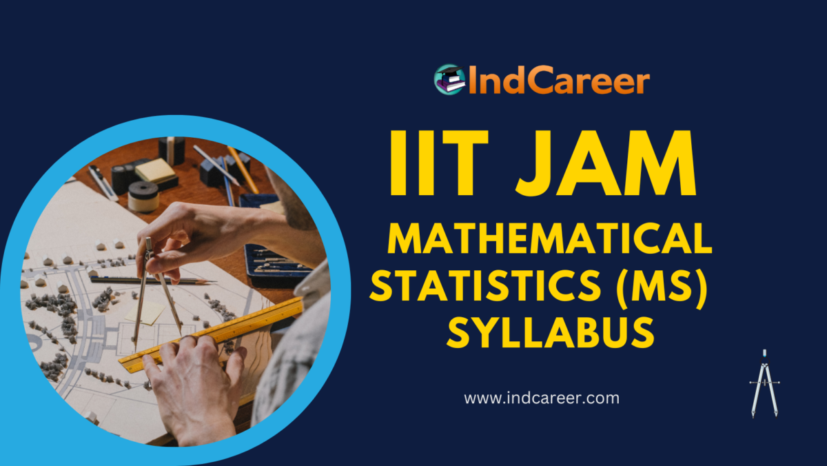 IIT JAM Mathematical Statistics (MS) Syllabus