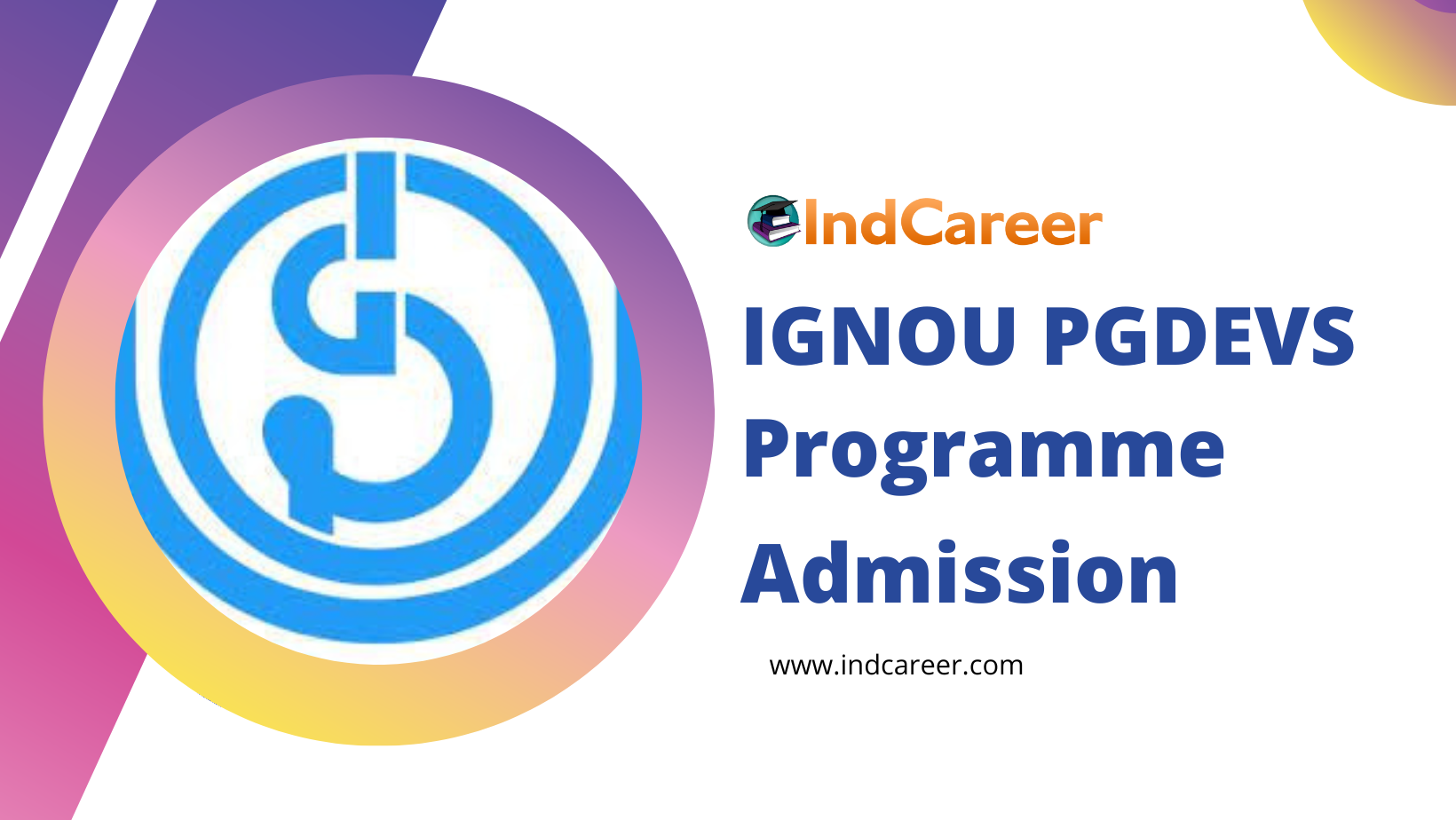 IGNOU PGDEVS Programme Admission