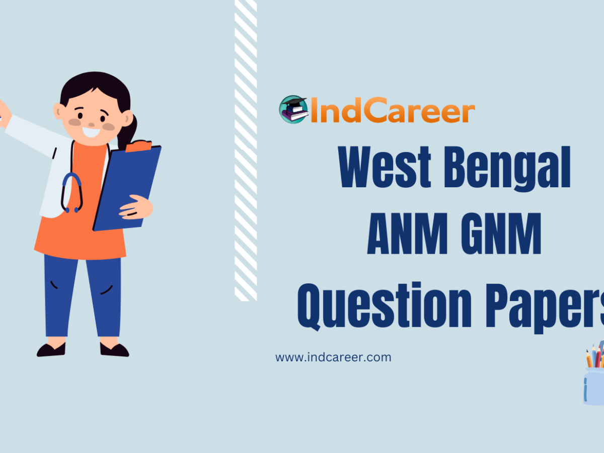 West Bengal ANM GNM Previous Year Question Papers