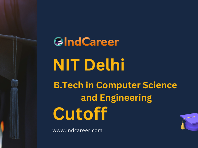 NIT Delhi cut-offs for BTech in Computer Science and Engineering