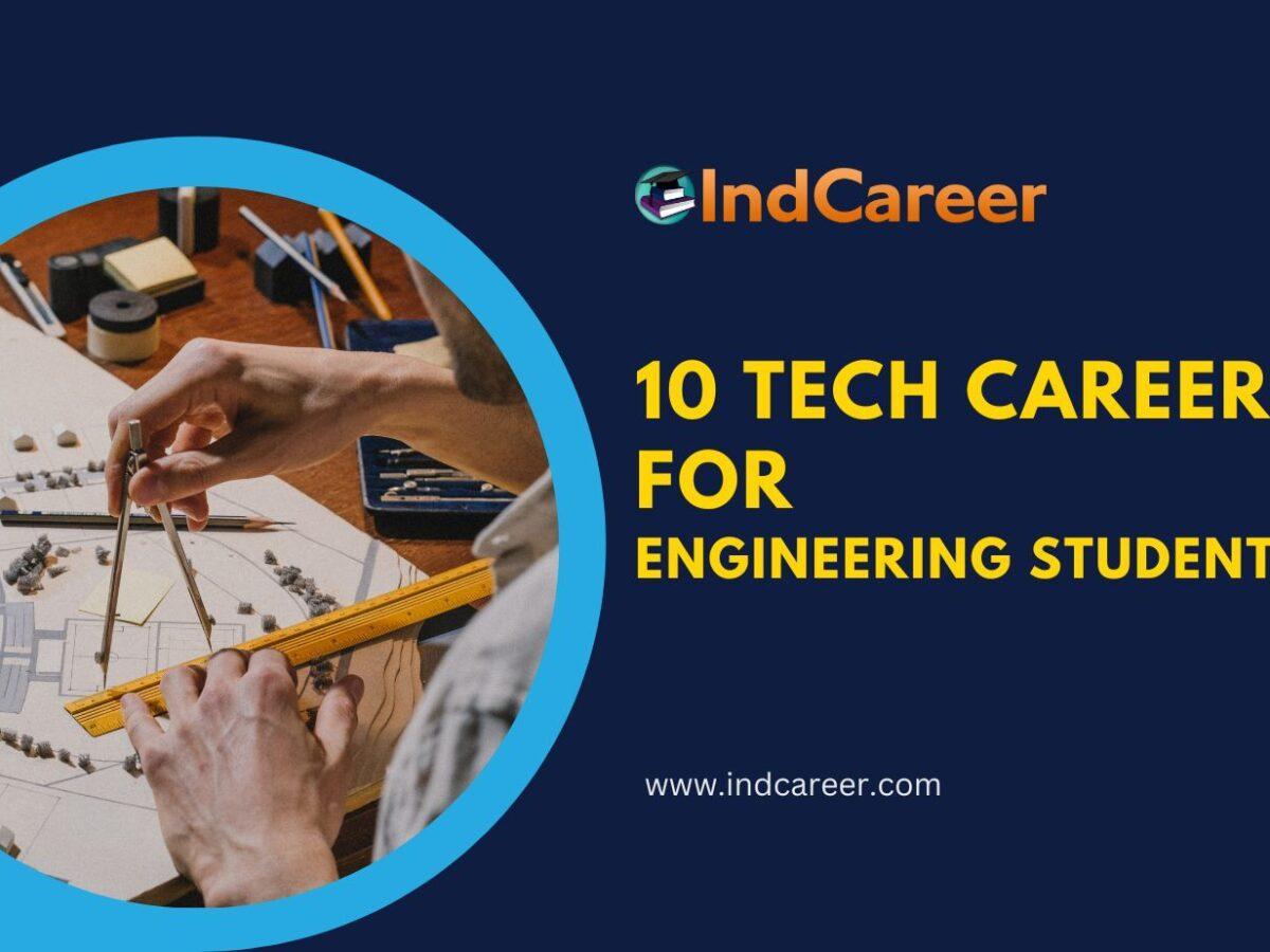 Exploring 10 Cutting-Edge Tech Careers for Engineering Students