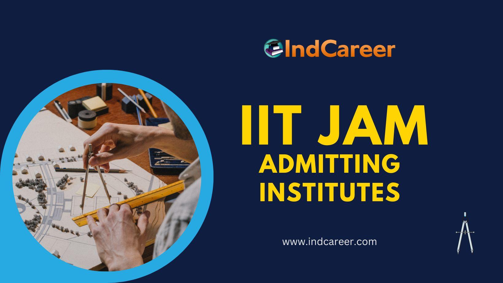 IIT JAM Admitting Institutes