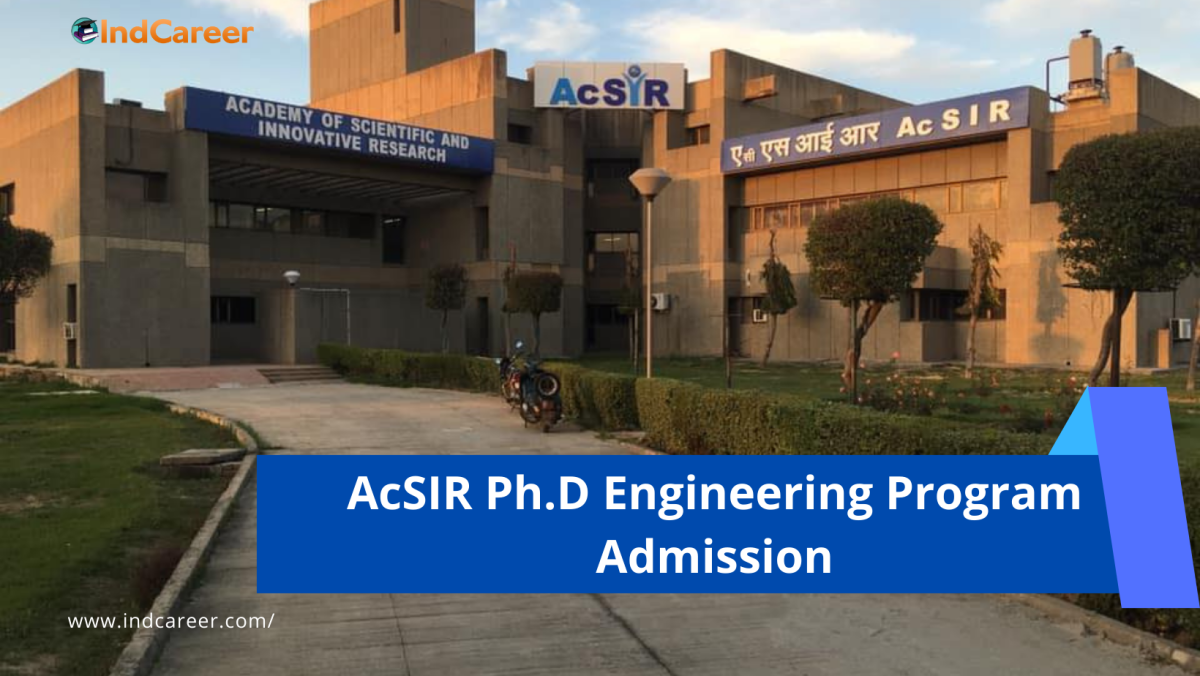 AcSIR Ph.D Engineering Program Admission