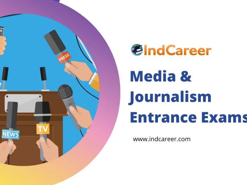Media & Journalism Entrance Exams