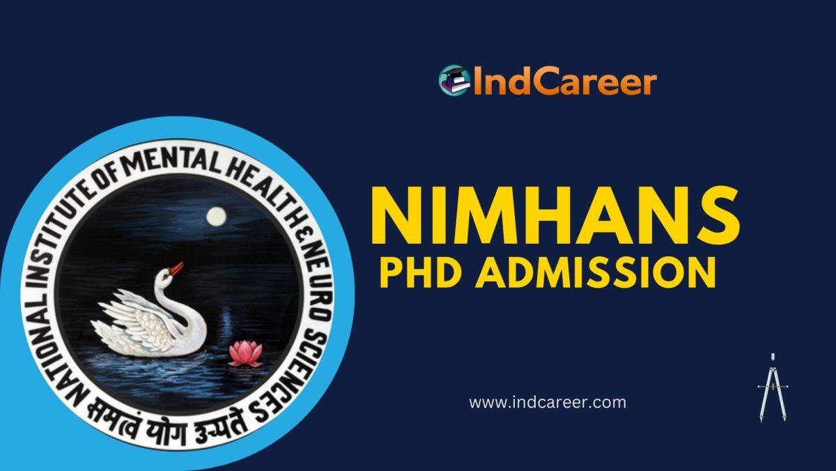 National Institute of Mental Health and Neuro Sciences (NIMHANS) PhD Admission