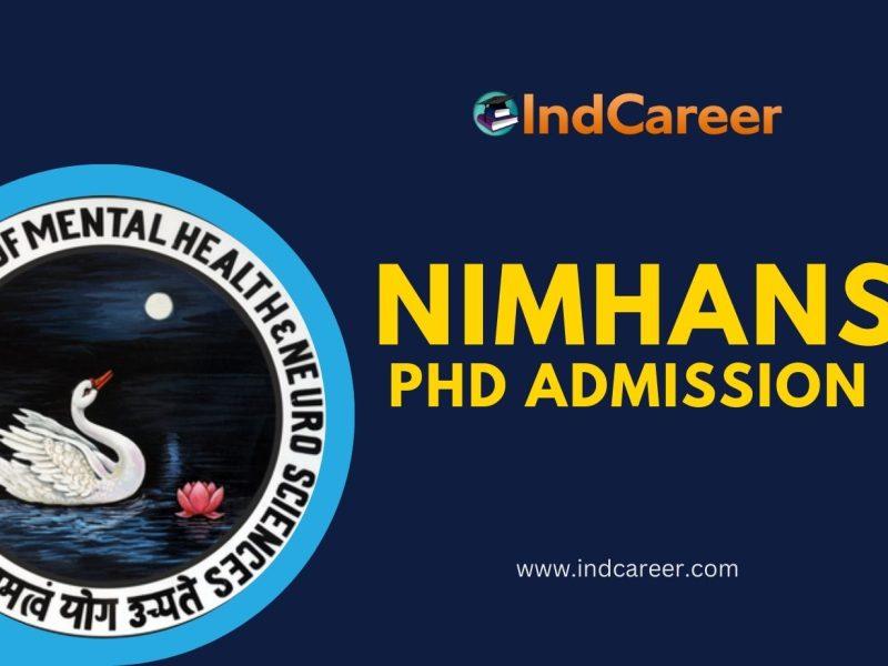National Institute of Mental Health and Neuro Sciences (NIMHANS) PhD Admission