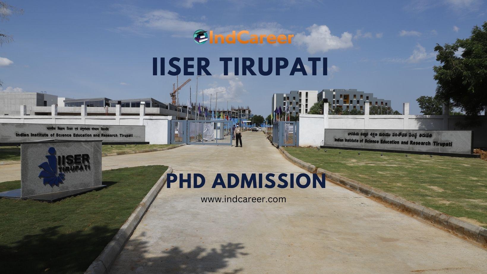 IISER Tirupati Admission for PhD Program: Application Dates and Details