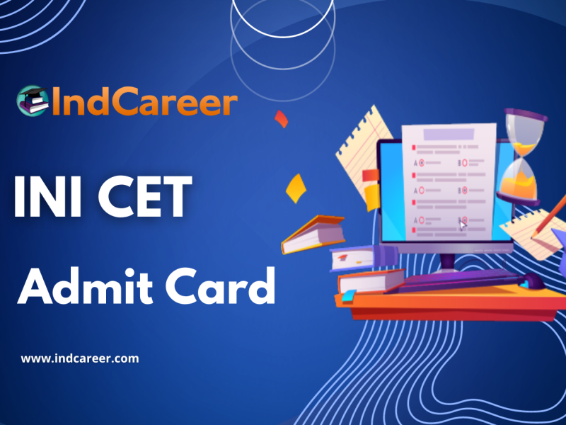 INI CET Admit Card