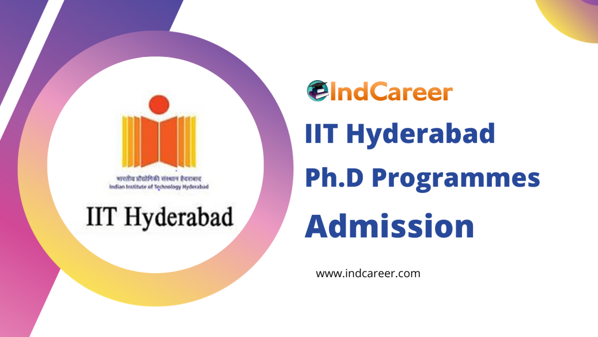 IIT Hyderabad Ph.D Programme Admission