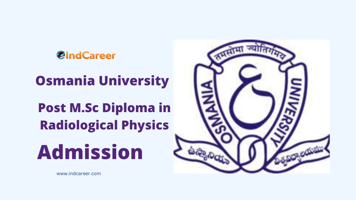 Osmania University Post M.Sc Diploma in Radiological Physics Admission